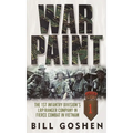 War Paint: The 1st Infantry Division's LRP/Ranger Company in Fierce Combat in Vietnam