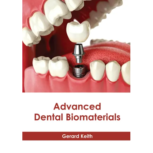Advanced Dental Biomaterials