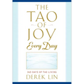 The Tao of Joy Every Day: 365 Days of Tao Living