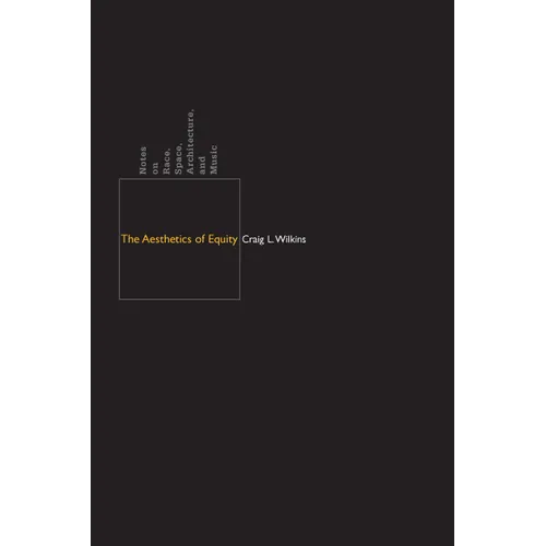 The Aesthetics of Equity: Notes on Race, Space, Architecture, and Music