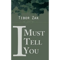 I Must Tell You