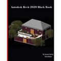 Autodesk Revit 2020 Black Book