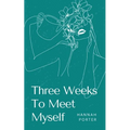 Three Weeks To Meet Myself