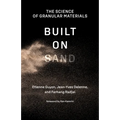 Built on Sand: The Science of Granular Materials