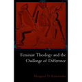 Feminist Theology and the Challenge of Difference