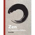 Zen in Japanese Culture: A Visual Journey Through Art, Design, and Life