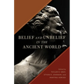Belief and Unbelief in the Ancient World