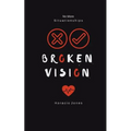 Broken Vision