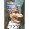 Guignol, Kasperl, Jan Klaassen, Vasilache: El Teatro Popular de Títeres de Guante - II Parte
