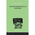 The Psycho-Biology of Language: An Introduction to Dynamic Philology