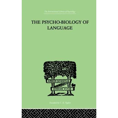 The Psycho-Biology of Language: An Introduction to Dynamic Philology