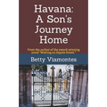 Havana: A Son's Journey Home