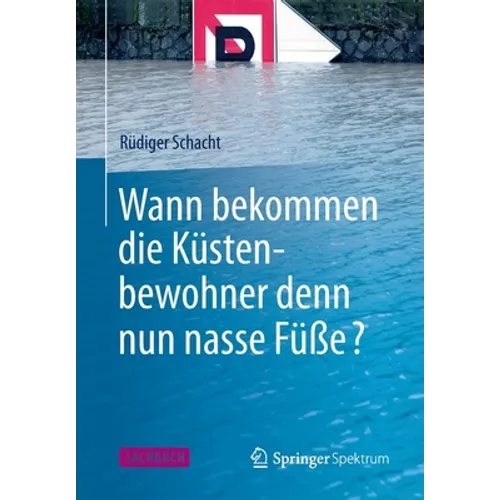 Wann Bekommen Die Küstenbewohner Denn Nun Nasse Füße?