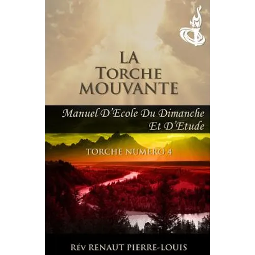 La Torche Mouvante: Torche Numéro 4