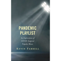 Pandemic Playlist: An Exploration of COVID-Inspired Popular Music