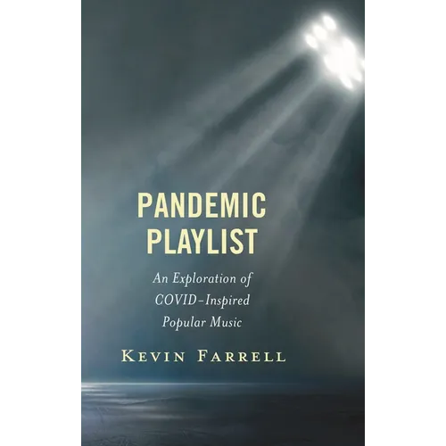 Pandemic Playlist: An Exploration of COVID-Inspired Popular Music