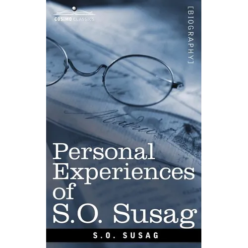 Personal Experiences of S.O. Susag