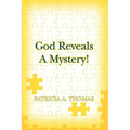God Reveals a Mystery!