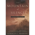 The Mountain of Silence: A Search for Orthodox Spirituality
