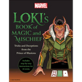 Loki's Book of Magic and Mischief: Tricks and Deceptions from the Prince of Illusions