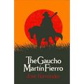 The Gaucho Martín Fierro