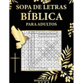 Sopa de letras bíblicas para adultos: 100 Sopa de letras - Con soluciones y letras grandes