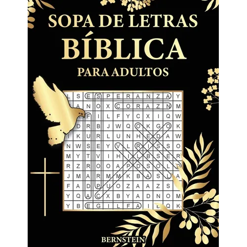 Sopa de letras bíblicas para adultos: 100 Sopa de letras - Con soluciones y letras grandes
