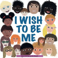 I Wish To Be Me