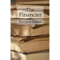 The Financier: The Trilogy of Desire: Book 1