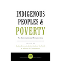 Indigenous Peoples and Poverty: An International Perspective