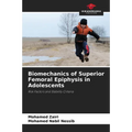Biomechanics of Superior Femoral Epiphysis in Adolescents