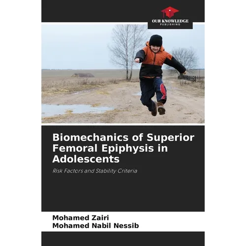 Biomechanics of Superior Femoral Epiphysis in Adolescents