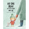 My Big Bear, My Little Bear and Me