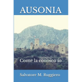 Ausonia: Come la conosco io