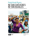 Ni tan chéveres ni tan iguales: El cheverismo venezolano y otras formas de disimulo