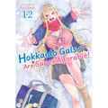 Hokkaido Gals Are Super Adorable! (Omnibus) Vol. 1-2