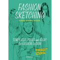 Fashion Sketching: Templates, Poses and Ideas for Fashion Design