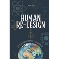 Human Re-Design: Deconditioning the system