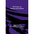 Ten Essays on Zionism and Judaism
