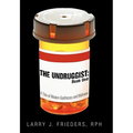 The Undruggist: Book One: A Tale of Modern Apothecary and Wellness