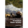 Essential Topics in Ecological Water Quality