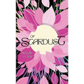 Of Stardust: Seeds of Joy
