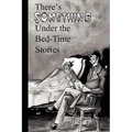 There's Something Under the Bed-Time Stories