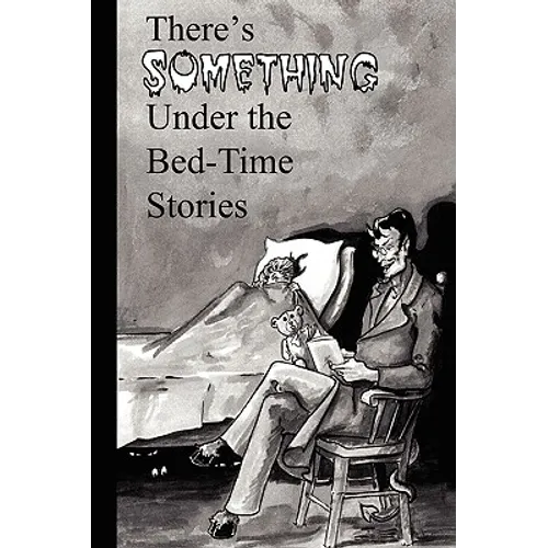 There's Something Under the Bed-Time Stories