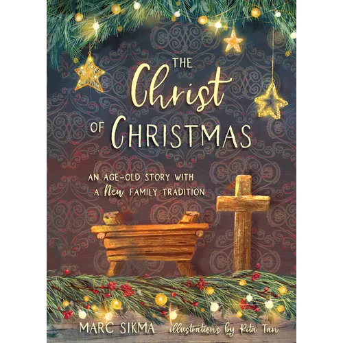 The Christ of Christmas: An Age-Old Story with a New Family Tradition
