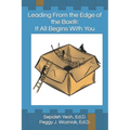 Leading From the Edge of the Box(R): It All Begins with You