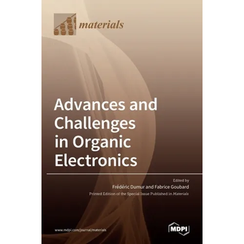 Advances and Challenges in Organic Electronics