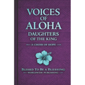Voices of ALOHA; Daughters of the King VOL. 1: A Choir of Hope