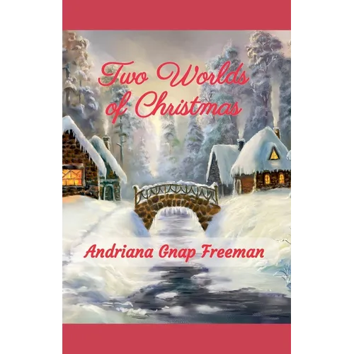 Two Worlds of Christmas