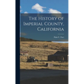 The History of Imperial County, California